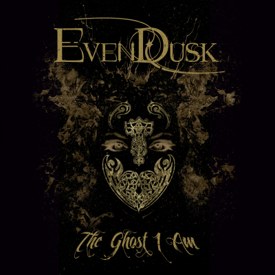 Evendusk - The ghost I am