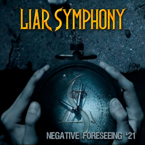 Liar Symphony - Negative Foresseing